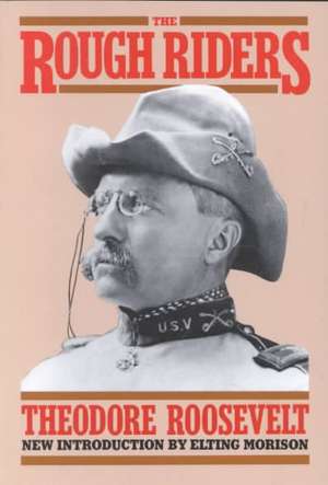 The Rough Riders de Theodore Roosevelt