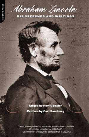 Abraham Lincoln: His Speeches And Writings de Roy Basler