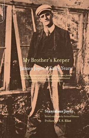 My Brother's Keeper: James Joyce's Early Years de Stanislaus Joyce