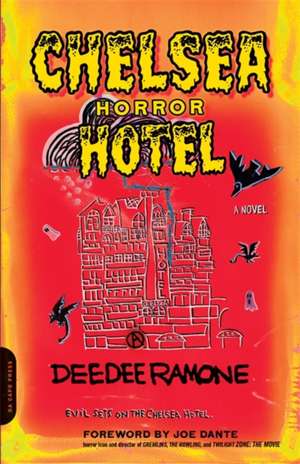 Chelsea Horror Hotel: A Novel de Dee Dee Ramone