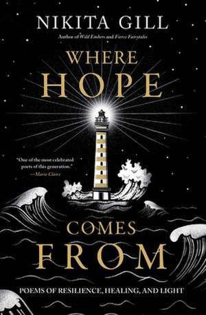 Where Hope Comes from de Nikita Gill