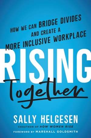 Rising Together de Sally Helgesen