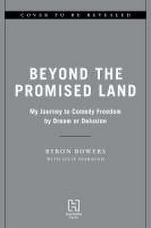 Beyond the Promised Land de Byron Bowers