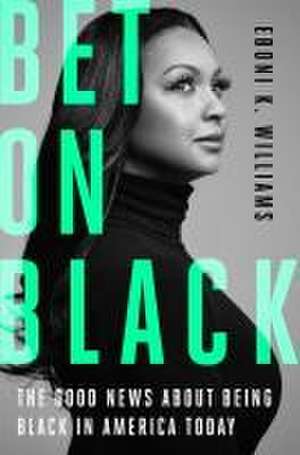 Bet on Black de Eboni K Williams