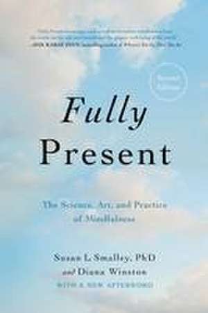 Fully Present de Susan L Smalley