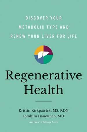 Regenerative Health de Ibrahim Hanouneh Md