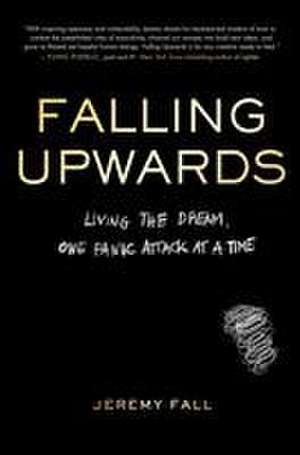 Falling Upwards de Jeremy Fall