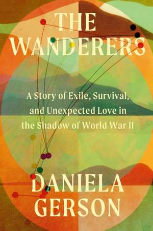 The Wanderers de Daniela Gerson