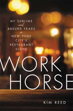 Workhorse de Kim Reed