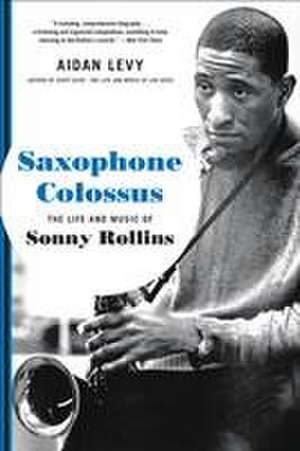 Saxophone Colossus de Aidan Levy