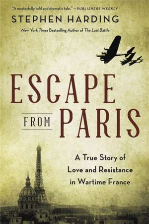 Escape from Paris de Stephen Harding