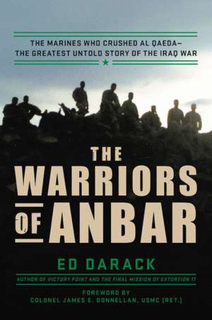 The Warriors of Anbar de Ed Darack