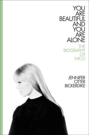 You Are Beautiful and You Are Alone de Jennifer Otter Bickerdike