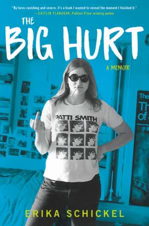 The Big Hurt de Erika Schickel