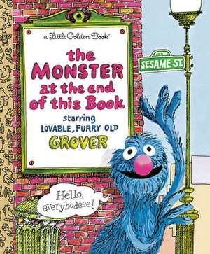 The Monster at the End of This Book (Sesame Book): An Autobiography de Jon Stone