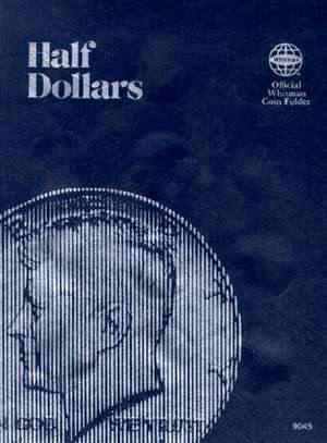 Coin Folders Half Dollars de Whitman Publishing