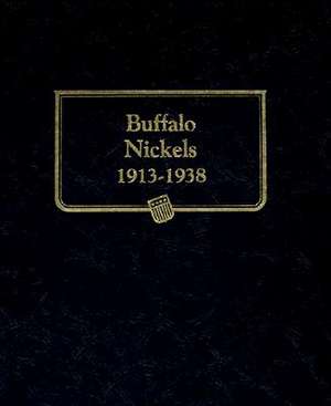 Buffalo Nickels, 1913-1938 de Whitman Coin Book and Supplies