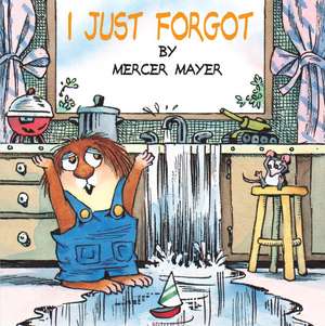 I Just Forgot de Mercer Mayer