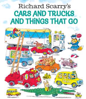 Richard Scarry's Cars and Trucks and Things That Go: Cent Through Half Dollar de Richard Scarry