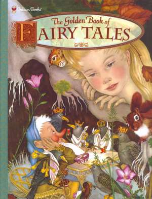 The Golden Book of Fairy Tales: Cent Through Half Dollar de Adrienne Segur