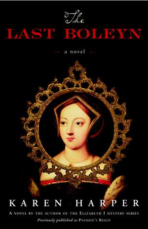 The Last Boleyn de Karen Harper