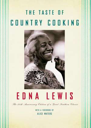 The Taste of Country Cooking de Edna Lewis