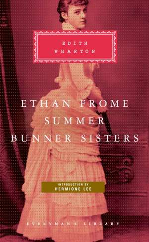 Ethan Frome, Summer, Bunner Sisters de Edith Wharton