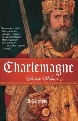 Charlemagne de Derek A. Wilson