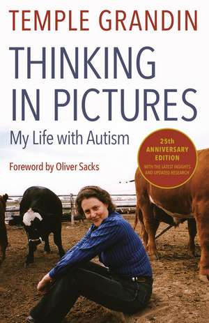 Thinking in Pictures: And Other Reports from My Life with Autism de Temple Speaker Grandin