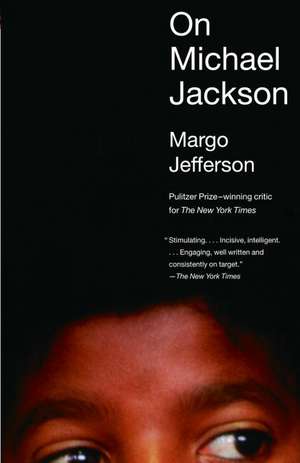 On Michael Jackson de Margo Jefferson