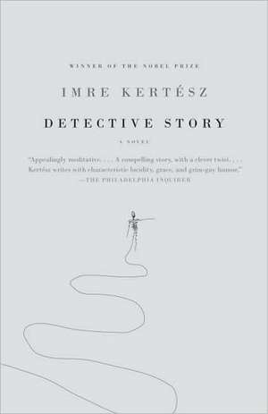 Detective Story de Imre Kertesz