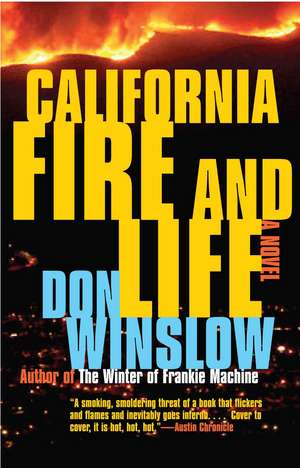 California Fire and Life de Don Winslow