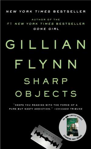 Sharp Objects de Gillian Flynn