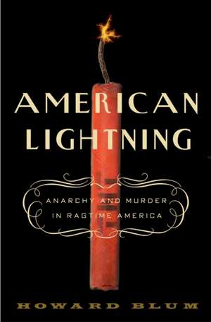 American Lightning: Terror, Mystery, and the Birth of Hollywood de Howard Blum