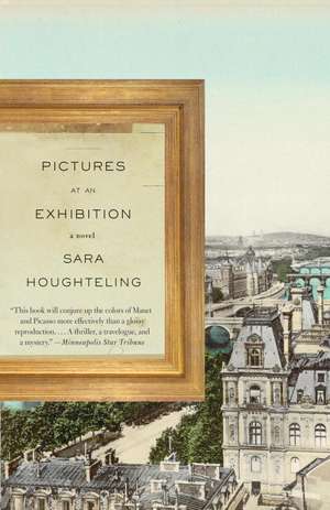 Pictures at an Exhibition de Sara Houghteling