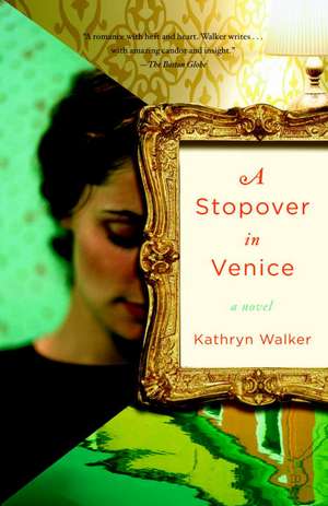 A Stopover in Venice de Kathryn Walker