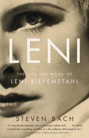 Leni: The Life and Work of Leni Riefenstahl de Steven Bach