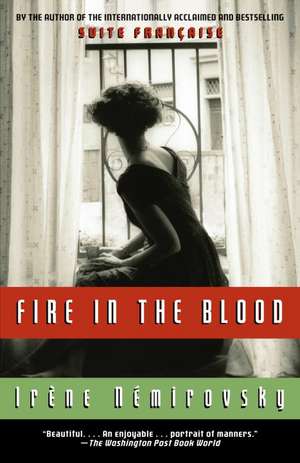 Fire in the Blood de Irene Nemirovsky