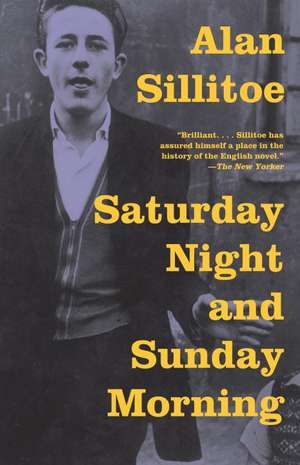 Saturday Night and Sunday Morning de Alan Sillitoe