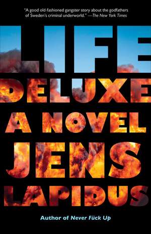 Life Deluxe de Jens Lapidus