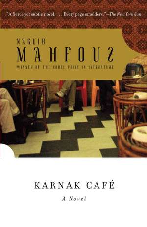 Karnak Cafe de Naguib Mahfouz