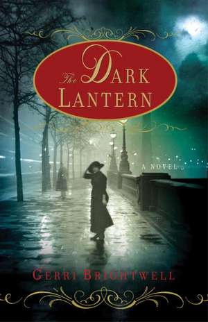 The Dark Lantern de Gerri Brightwell