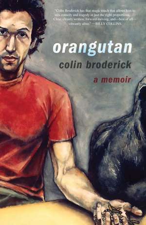 Orangutan: A Memoir de Colin Broderick