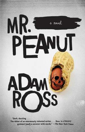 Mr. Peanut de Adam Ross