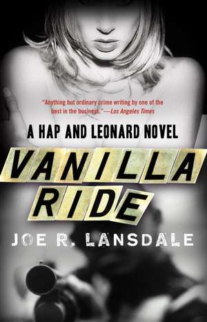 Vanilla Ride de Joe R. Lansdale