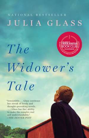 The Widower's Tale de Julia Glass