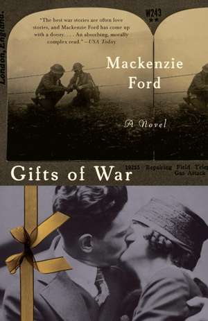 Gifts of War de Mackenzie Ford