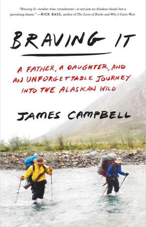 Braving It de James Campbell