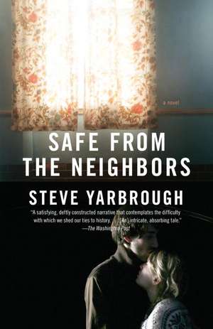 Safe from the Neighbors: Complete Official Guide - Standard Edition de Steve Yarbrough