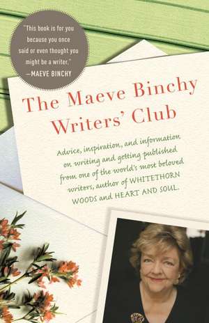 The Maeve Binchy Writers' Club de Maeve Binchy